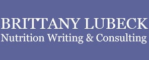  Brittany Lubeck, MS, RD - Nutrition Writing & Consulting